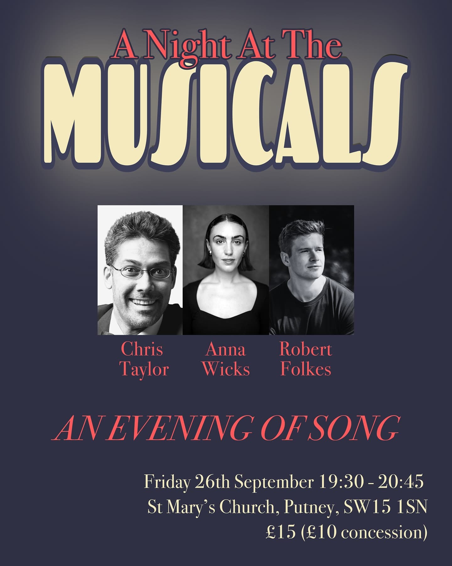 Photo by Anna Wicks on September 19, 2025. May be an image of 3 people, poster, magazine, night and text that says "A Night At The MUJICALS ChrisAaRober Wicks Chris Anna Robert Tavlor Folkes ANEVENING OFSONG Friday 26th September 19:30 19:30-20:45 19: 20:45 St Mary Church, Putney, SW15 ISN £15 (€10 concession)".